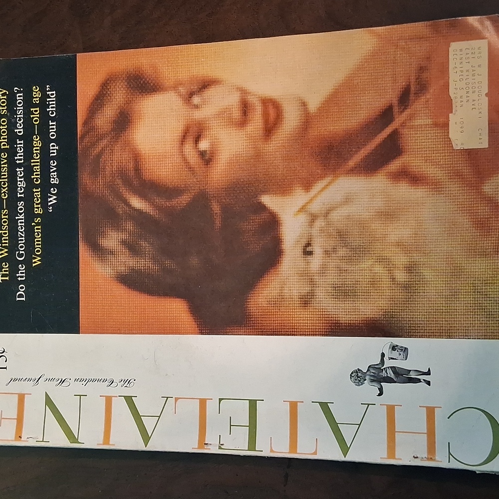 July 1960! Chatelaine Magazine  - Windsors, Gouzenkos, Old Age